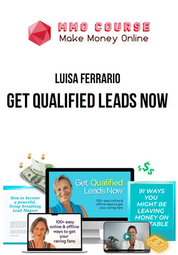 Luisa Ferrario – Get Qualified Leads Now