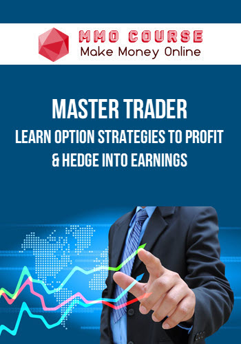 Master Trader – Learn Option Strategies to Profit & Hedge Into Earnings