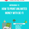 Merkabah 13 – How To Print Unlimited Money With De-Fi