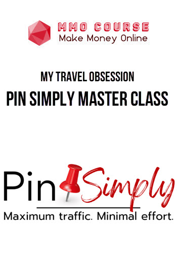 My Travel Obsession – Pin Simply Master Class