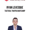 Ryan Levesque – Tactical Traffic Bootcamp
