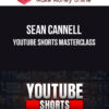 Sean Cannell – YouTube Shorts Masterclass