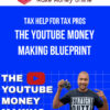Tax Help For Tax Pros – The YouTube Money Making Blueprint