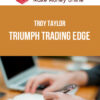 Troy Taylor – Triumph Trading Edge