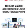 AI Fusion Master – AI Creator Starter Kit + CapCut Tutorial + 101 Viral AI Prompts