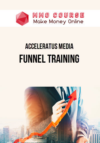 Acceleratus Media – Funnel Training