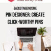 Backstageincome – Pin Designer: Create Click-Worthy Pins
