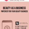 Beauty As A Business – Pinterest For Your Beauty Business