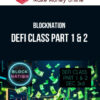 BlockNation – Defi Class Part 1 & 2