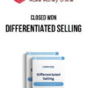 Closed Won – Differentiated Selling
