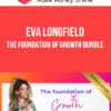 Eva Longfield – The Foundation of Growth Bundle