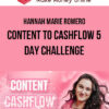 Hannah Marie Romero – Content To Cashflow 5 Day Challenge