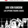 Juri von Randow – Live Options Trading: Basics