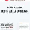 Melanie Alexander – Booth Seller Bootcamp