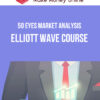 50 Eyes Market Analysis – Elliott Wave Course