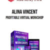 Alina Vincent – Profitable Virtual Workshop