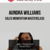 Aundra Williams – Sales Momentum Masterclass