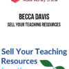 Becca Davis – Sell Your Teaching Resources