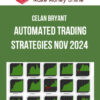 Celan Bryant – Automated Trading Strategies Nov 2024