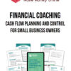 Financial Coaching Toolkit – Cash Flow Planning and Control for Small Business Owners