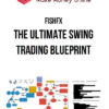 FishFX – The Ultimate Swing Trading Blueprint