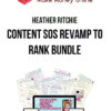 Heather Ritchie – Content SOS Revamp to Rank Bundle