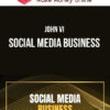 John Vi – Social Media Business