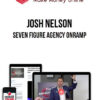 Josh Nelson – Seven Figure Agency OnRamp