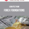 Liam Feltham – Forex Foundations
