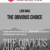 Lois Mac – The Obvious Choice