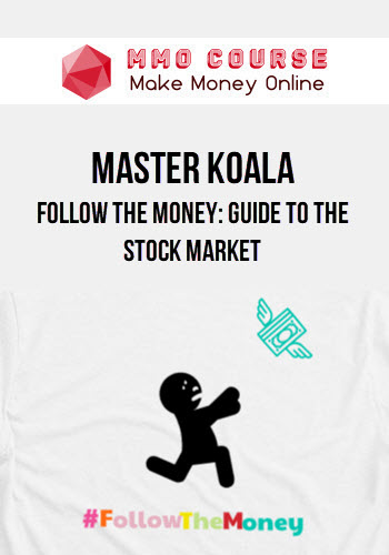 Master Koala – Follow The Money: Guide to the stock market