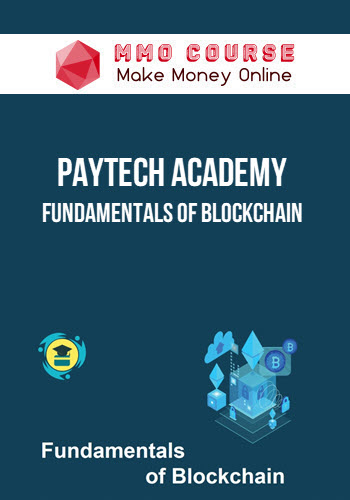PayTech Academy – Fundamentals of Blockchain