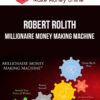 Robert Rolith – Millionaire Money Making Machine