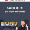 Samuel Leeds – Deal Selling Masterclass