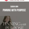 Sarah Ann – Pinning with Purpose