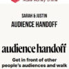 Sarah & Justin – Audience Handoff