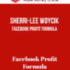 Sherri-Lee Woycik – Facebook Profit Formula