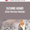 Suzanne Adams – Speak Your Soul Program