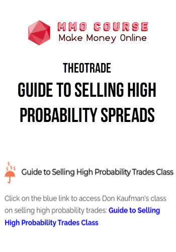 TheoTrade – Guide To Selling High Probability Spreads