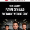 WGMI Academy – Future Dev Build Software With No Code