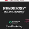 eCommerce Academy – Email Marketing Advanced