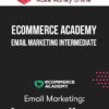 eCommerce Academy – Email Marketing Intermediate