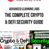 Advanced Learning Labs – The Complete Crypto & DeFi Security Guide