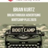 Brian Kurtz – Breakthrough Advertising Bootcamp Plus 2025