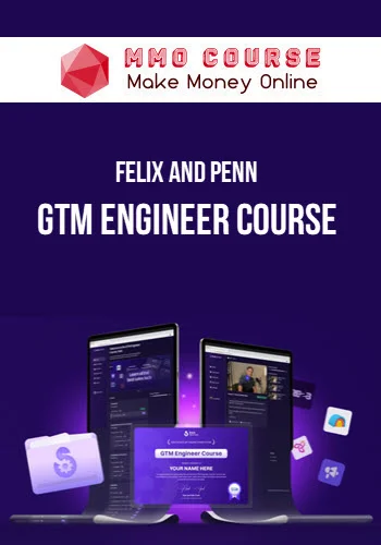 Felix and Penn – GTM Engineer Course