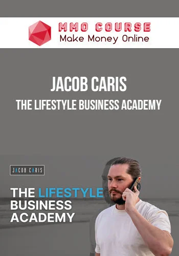 Jacob Caris – The Lifestyle Business Academy