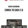 Karen Goodman – Canva to Cash 2.0