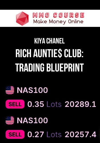Kiya Chanel – Rich Auntie$ Club: Trading Blueprint