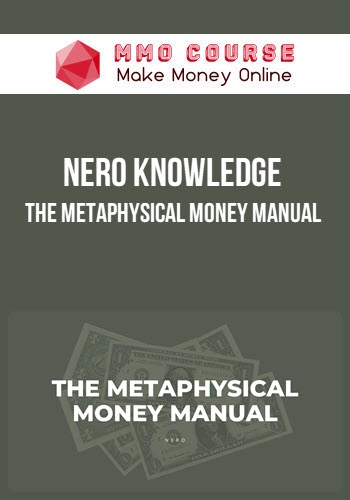 Nero Knowledge – The Metaphysical Money Manual