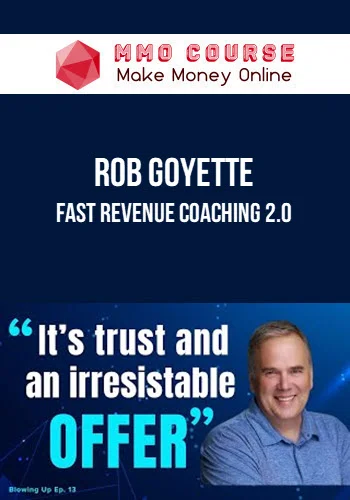Rob Goyette – Fast Revenue Coaching 2.0